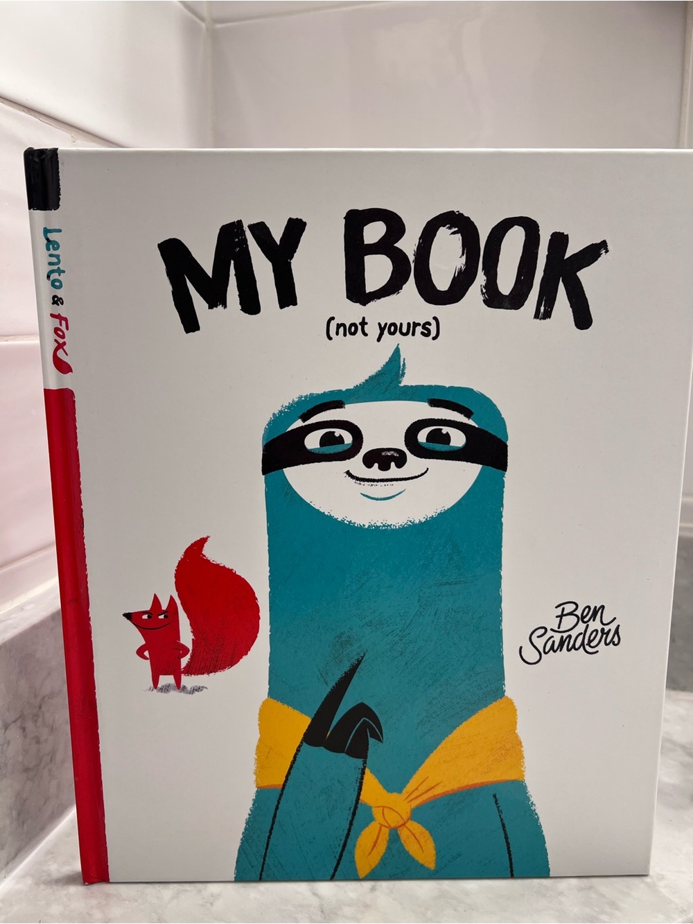 My Book (not yours) Children's Story Book